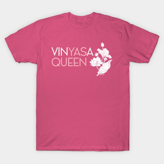 Vin-yaaaaaasss, queen! T-Shirt by eldatari